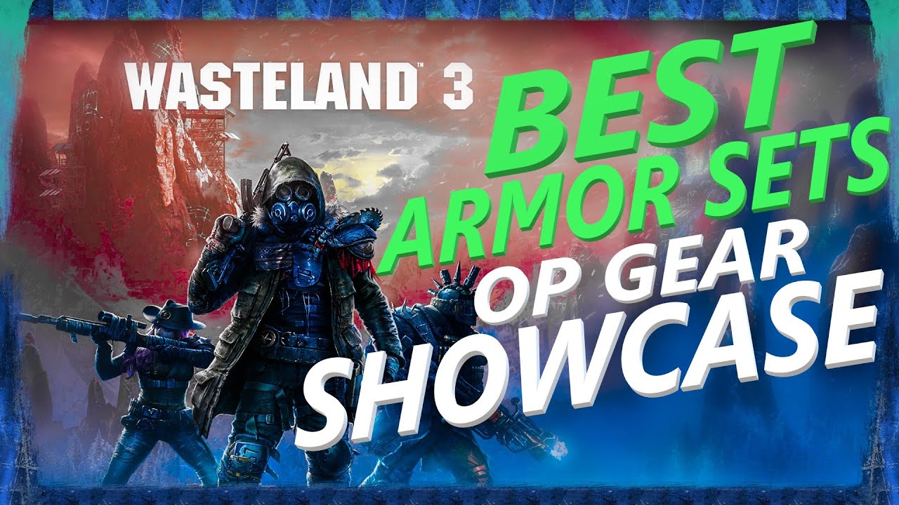 Wasteland 3 Best Armor items Best armor sets in the game, showcase