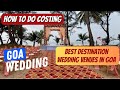 How to calculate cost of destination wedding in goa 15 best 5 star standard  luxury venues in goa