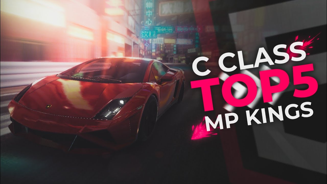 Top 5 Best C Class King Cars For Multiplayer - Asphalt 9 Legends