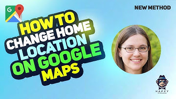 How to Change Home Location on Google Maps 2025 | Step-by-Step Guide 2025 [New Method]