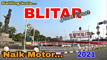 Keliling Kota Blitar BUMI Bung KARNO Naik Motor 2021