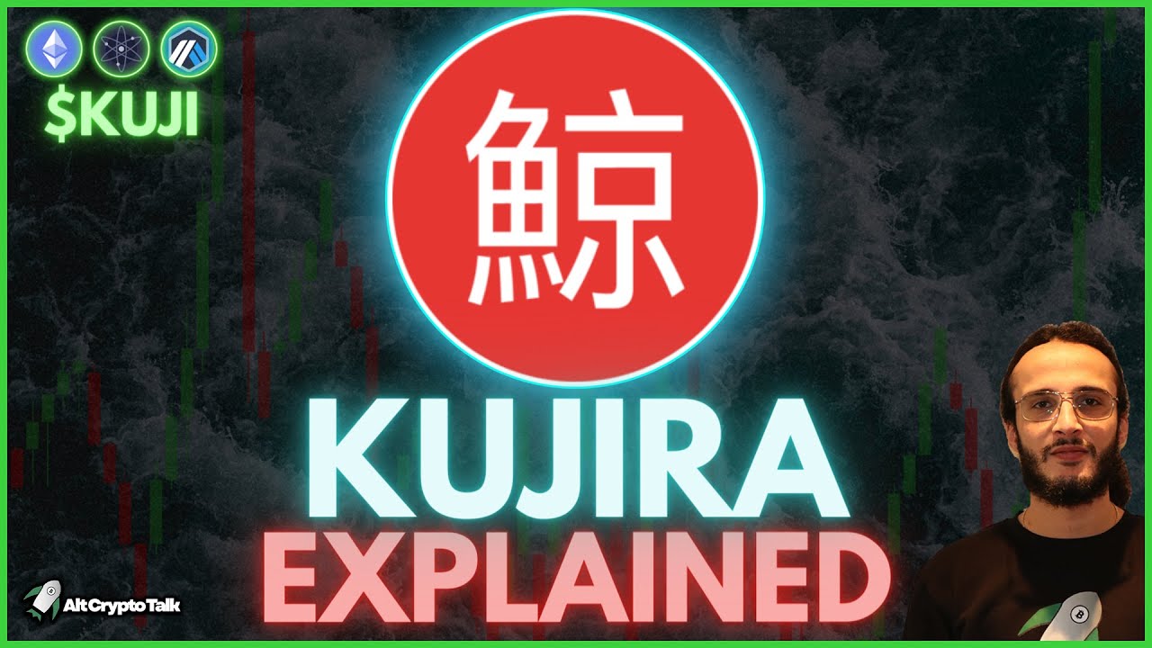 What is Kujira $KUJI?
