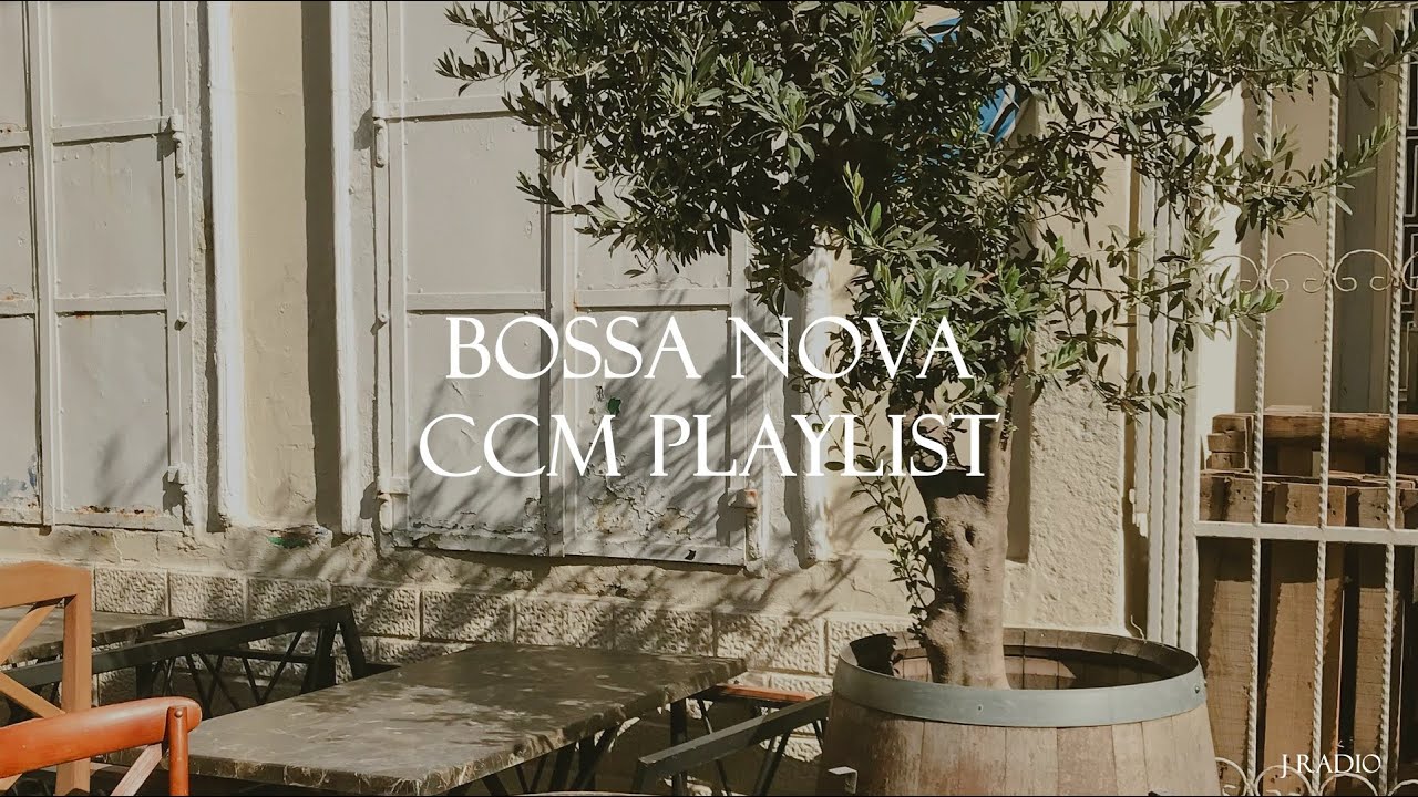 보사노바로 듣는 CCM Playlist / Bossa Nova CCM Collection / 카페에서 듣기좋은 재즈찬양 / 중간광고 없음