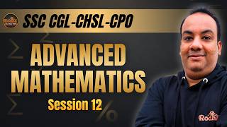SSC Advanced Maths 🚀 | Mixed Practice Session 12 | Score Booster by Neeraj Sir