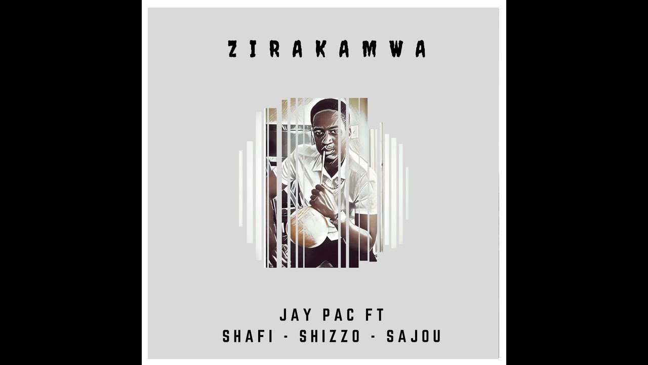 Jay Pac - Zirakamwa feat. Shaffy, Shizzo & Sajou (Official audio) - YouTube