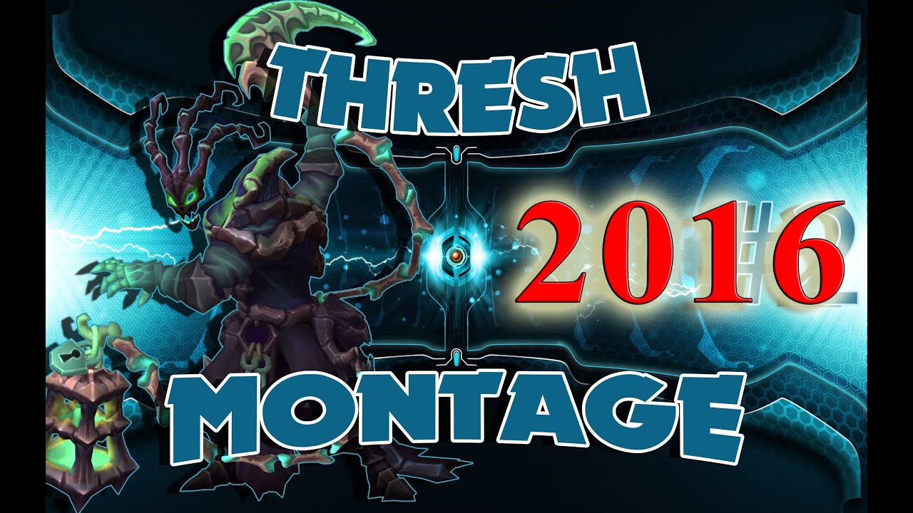 THRESH MONTAGE | BEST THRESH PLAYS SEASON 6  2016