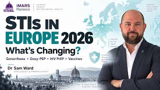 Full STIs in Europe 2026  Evidence Based Clinical Update iMARS 2026 | Dr  Sam Ward 1080p News