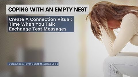 Healthy ways to cope with empty nest syndrome