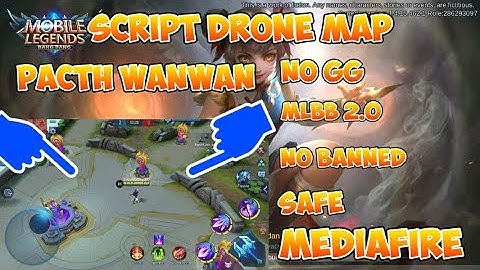 TERBARU!!!SCRIPT DRONE MAP PACTH (WANWAN) - MOBILE LEGENDS BANG BANG