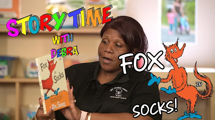 Story Time With Debra: Fox in Socks!