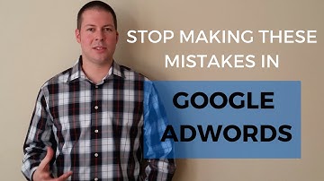 5 Common Mistakes Made in Google AdWords: How To Fix Them