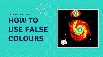 AstroLab: How to Use False Colours