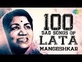 100 Sad Songs of Lata Mangeshkar | लता मंगेशकर के सैड सांग्स | Lag Jaa Gale | Tere Bina Zindagi Se