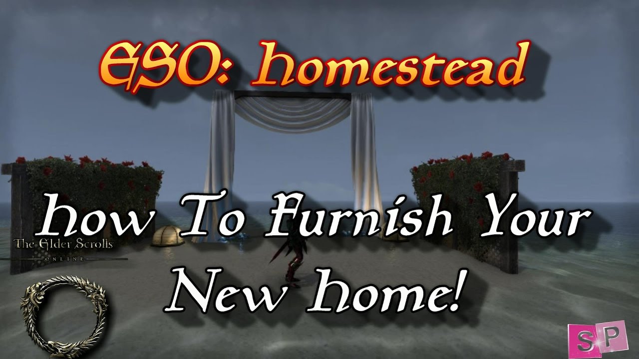ESO Homestead How to Furnish Your New Home! YouTube