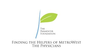 Finding the Helpers of Metrowest The Physicians Parmenter Foundation