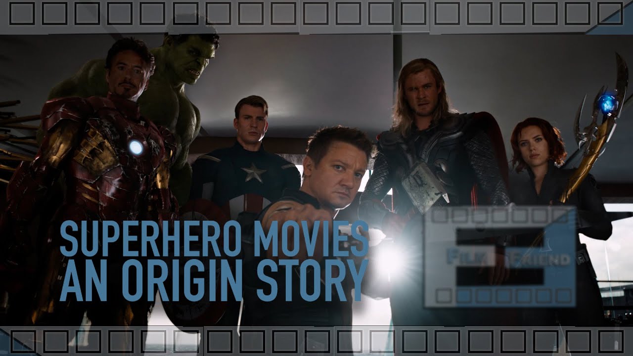 Superhero Movies An Origin Story