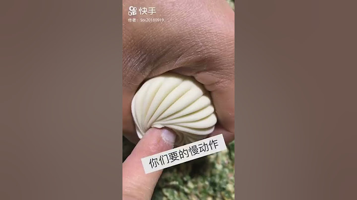如何包包子褶的手法，慢动作练习怎么捏，美食包子的做法。 - 天天要闻