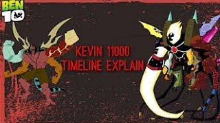 Kevin 11000 full timeline explain Kevin 11000 origin ben 10 squad
