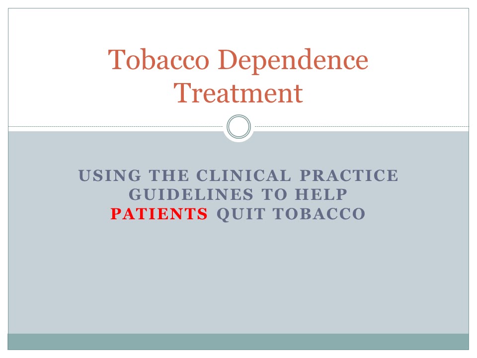 Tobacco Dependence Treatment