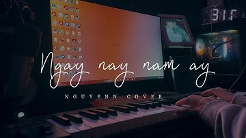 Ngày Này Năm Ấy - Việt Anh | Piano cover | Nguyenn