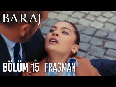 Baraj 15. Bölüm Fragmanı