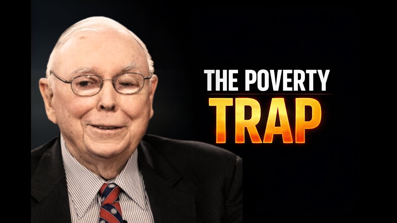 The Poverty Trap: Why Most People Stay Broke Forever | Charlie Munger