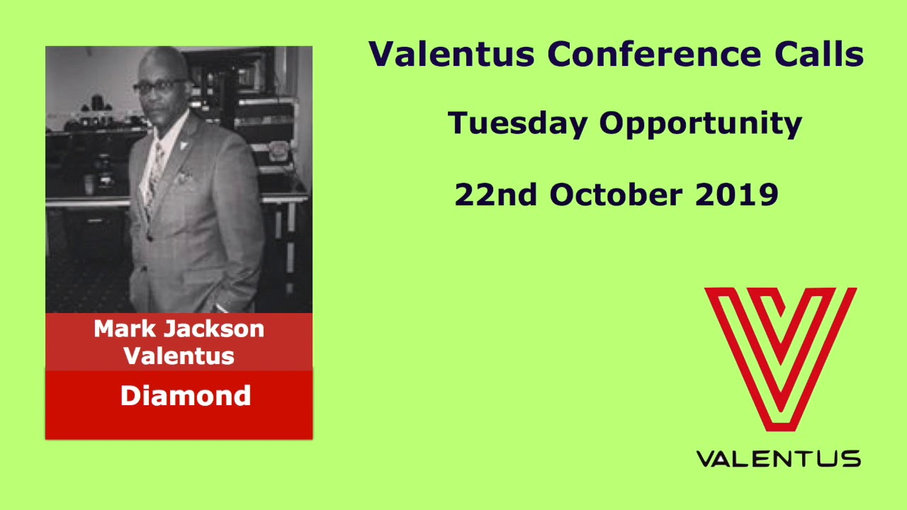 Valentus Conference Call : Mark Jackson, Diamond Leader (22 October 2019)