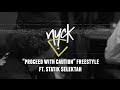 Nyck Caution - "Proceed with Caution" Freestyle ft. Statik Selektah