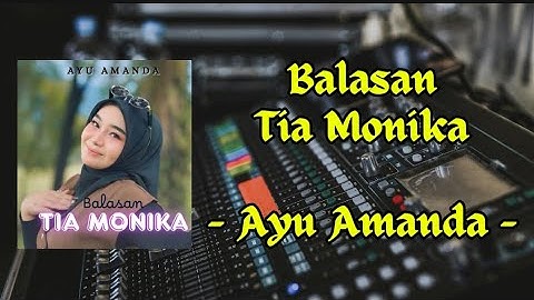 Balasan Tia Monika - Ayu Amanda || Lirik Lagu Aceh