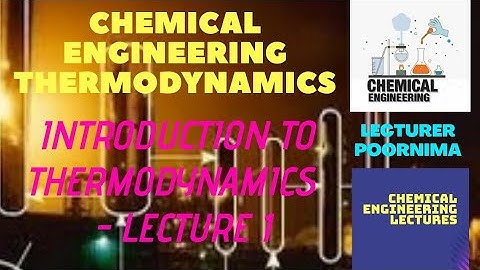 Chemical Engineering Thermodynamics Introduction - Lecture 1 - 1.5k views👍 #ChemicalEnggLectures