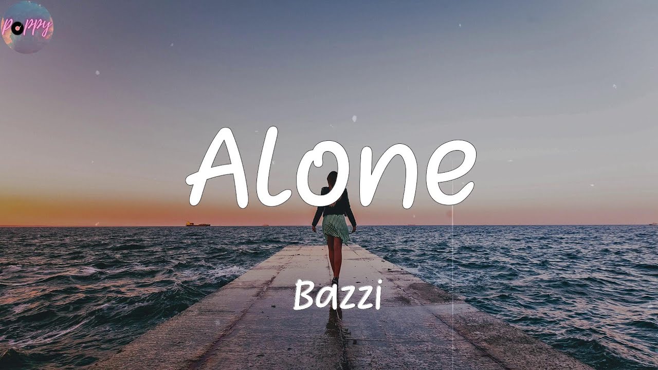Bazzi - Alone (TRADUÇÃO) - Ouvir Música