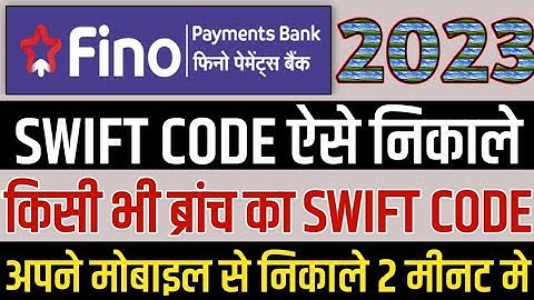 fino payment Bank Swift code kaise nikale | fino payment Bank Swift code kya hai | find Swift code