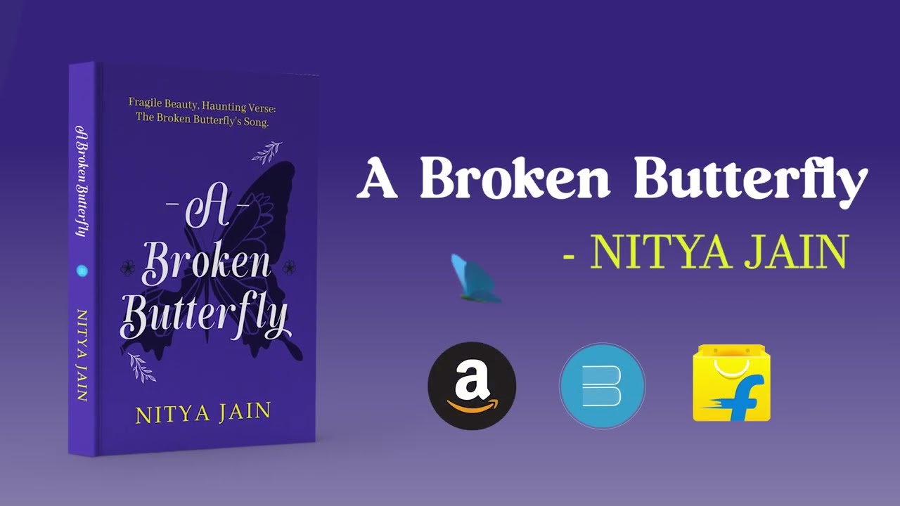 BlueRose Publishers presents "A Broken Butterfly" by Nitya Jain