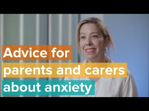 Advice for parents and carers who are concerned about their child’s anxiety