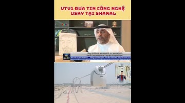 VTV 1 đưa tin gì về công nghệ uST tại UAE Sharjah.