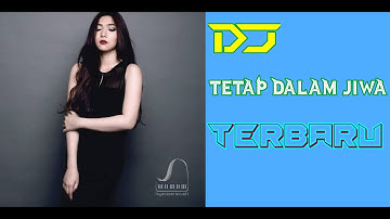 Dj Slow! Isyana Sarasvati - Tetap Dalam Jiwa (Vhozz Remix