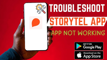 How To Troubleshoot Storytel App