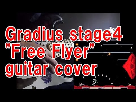 gradius stage4 free flyer guitar cover youtube