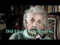 Did Albert Einstein believe in God?