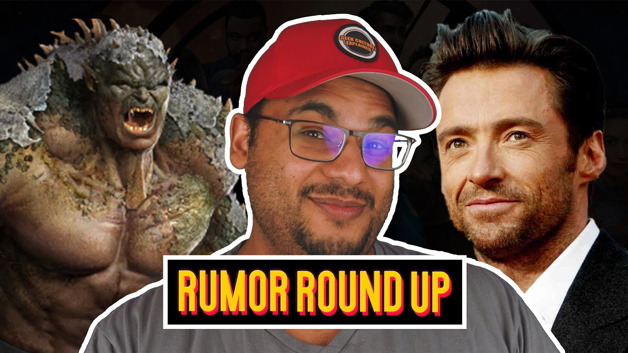 Hugh Jackman Wants To Be Wolverine Again, More Abomination Footage & More! | Geek Culture Explained
