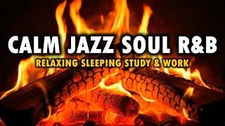 Smooth Jazz & Soul Fireplace – Elegant Evening Lounge | Chill Instrumental Music