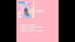 Daylight | Taylor Swift (lyrics)