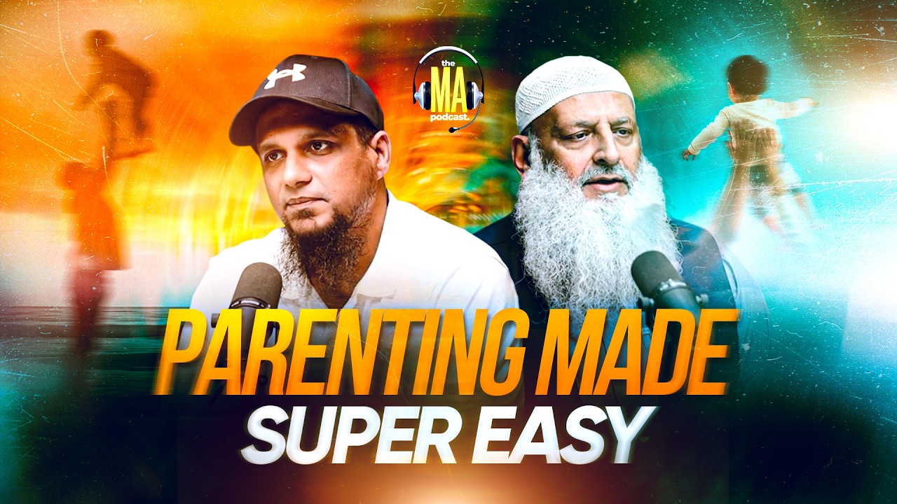 Parenting Made Super Easy | MA Podcast Season 2 Episode 93 Feat. Dr. Hammad Lakhvi