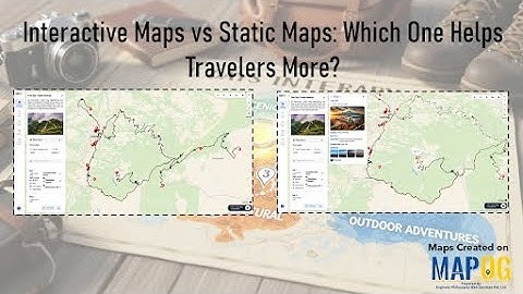 Interactive Maps vs Static Maps: Which One Helps Travelers More?#mapog #travel #viral #video#static