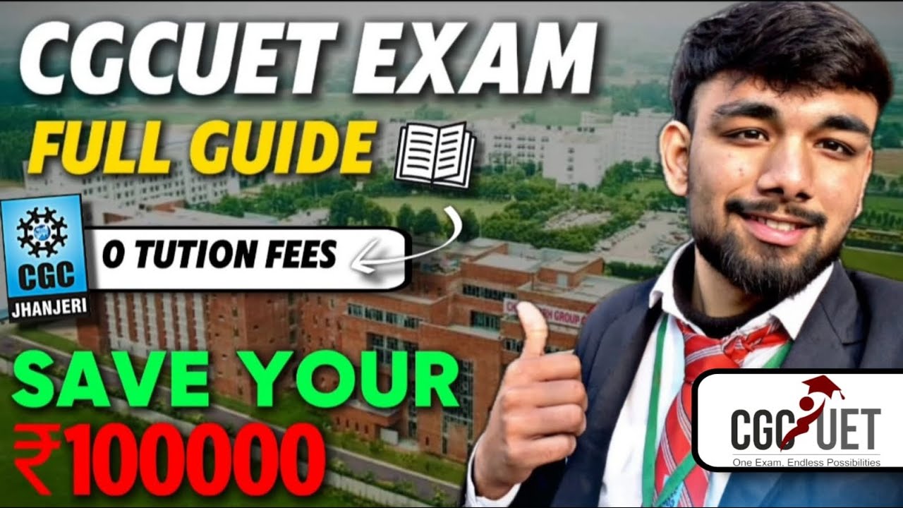 All About CGCUET Exam: GET 100% Scholarship | CGC Mohali Admissions Criteria (2025)