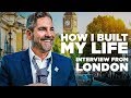 How I Built My Life - Grant Cardone in London