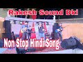 Non stop hindi song rakesh sound dkl