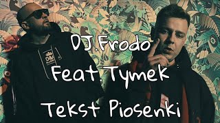 Dj.Frodo feat. Tymek - Dobry Plan ( Tekst Piosenki )|IKSZ chords
