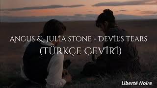 Angus & Julia Stone - Devil's Tears (Türkçe Çeviri)