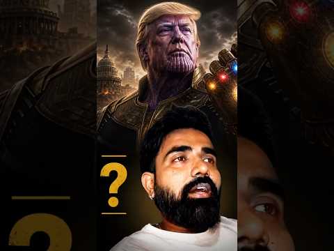 Thanos सिर्फ फिल्म में नहीं? Real Life Theory!  | Donald Thanos Trump |